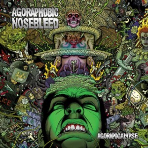 agoraphobic-nosebleed-agorapocalypse-cover