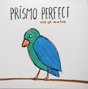 Prismo-Perfect-Out-Of-Nowhere-Ep-Cover-Front
