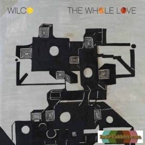 Wilco - The Whole Love